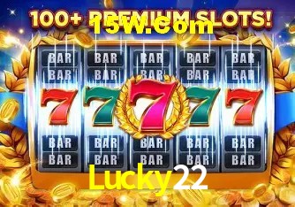 Especiais de Fim de Semana Lucky22